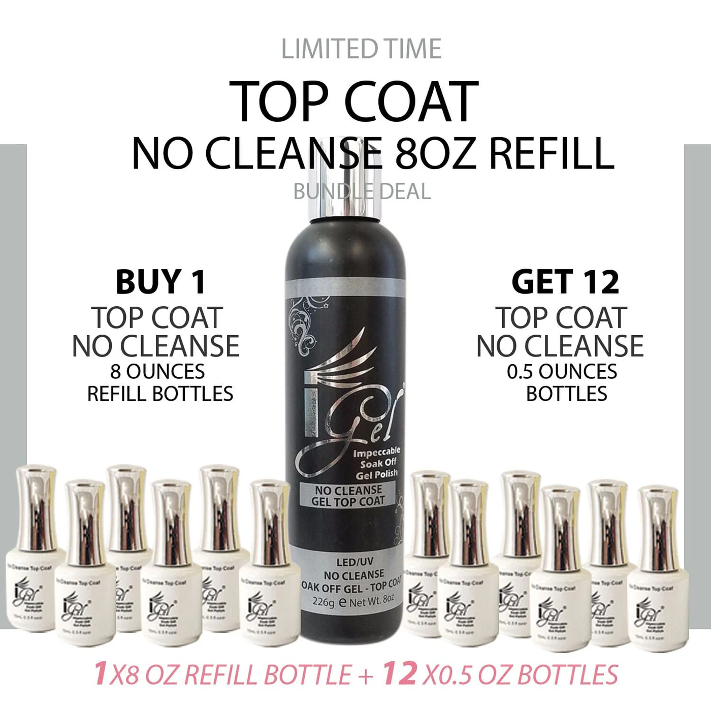 IGEL Beauty Soak Off Top Coat No Cleanse 8oz - FREE 12 Bottle 0.5oz